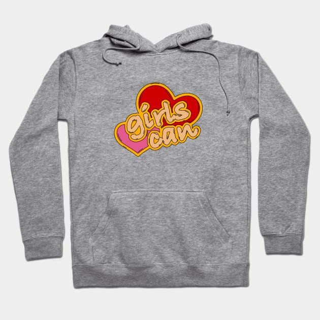 Girls Can Hoodie by Utopia Shop